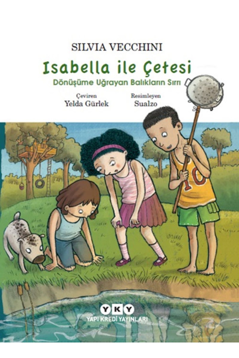 Isabella ile Çetesi - Dönüşüme Uğrayan Balıkların Sırrı