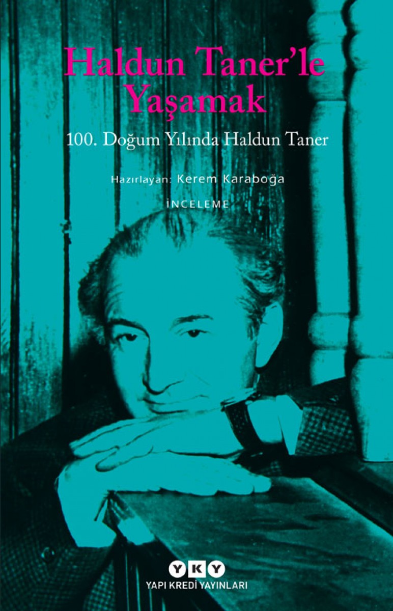 Haldun Taner’le Yaşamak - 100. Doğum Yılında Haldun Taner