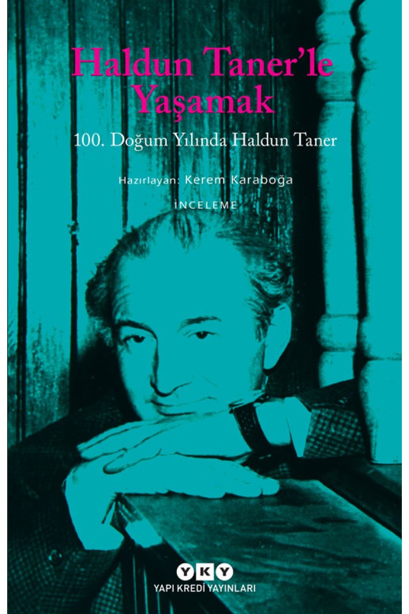 Haldun Taner’le Yaşamak - 100. Doğum Yılında Haldun Taner