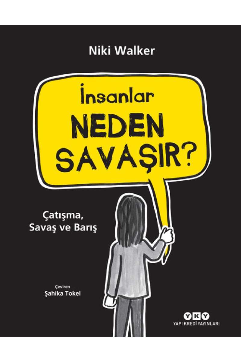 İnsanlar Neden Savaşır? Çatışma, Savaş ve Barış