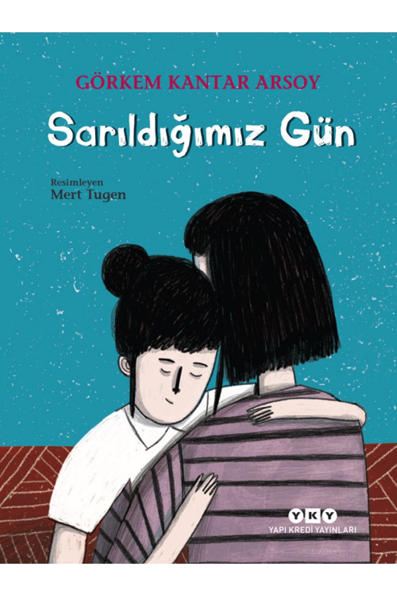 Sarıldığımız Gün