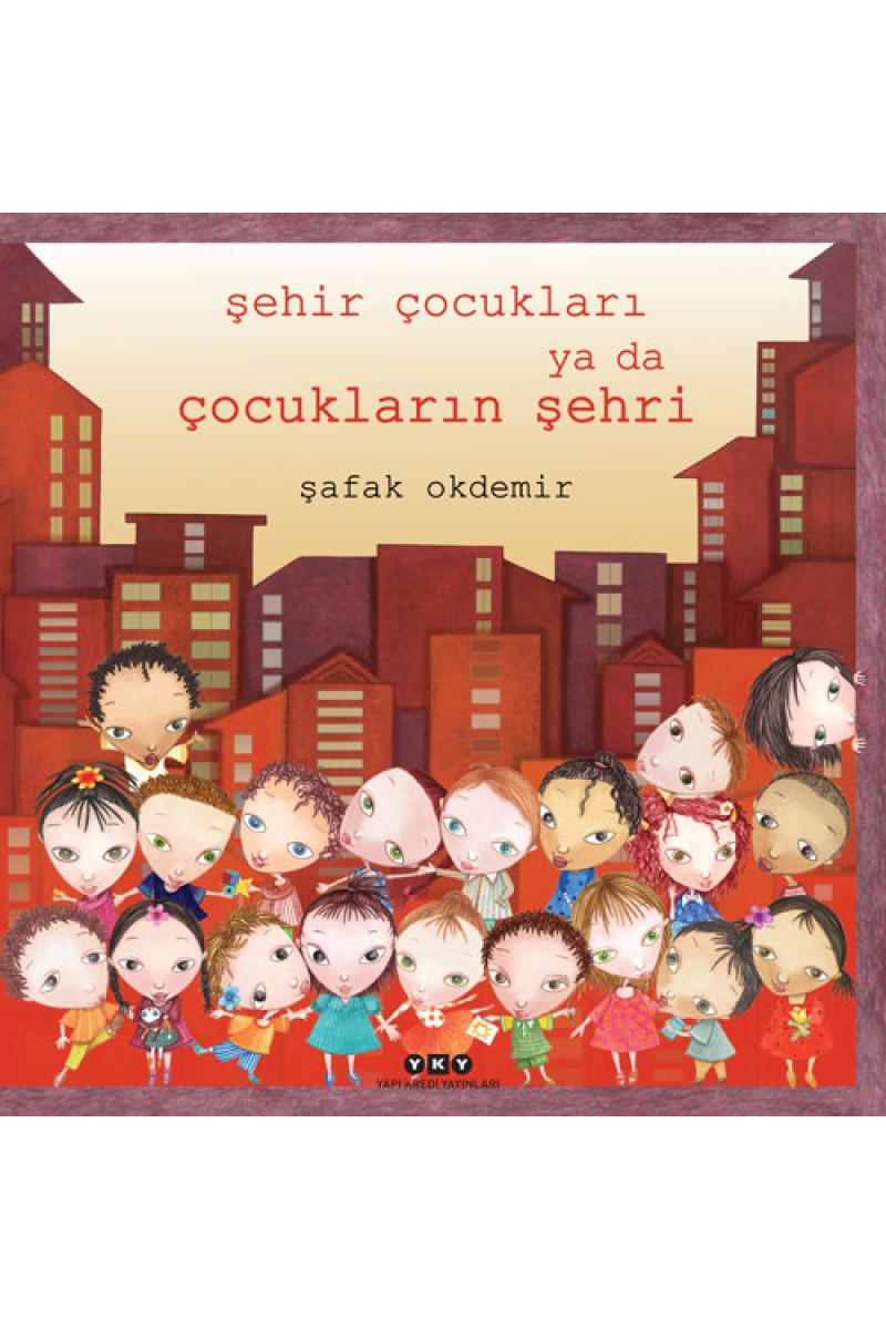 Şehir Çocukları ya da Çocukların Şehri
