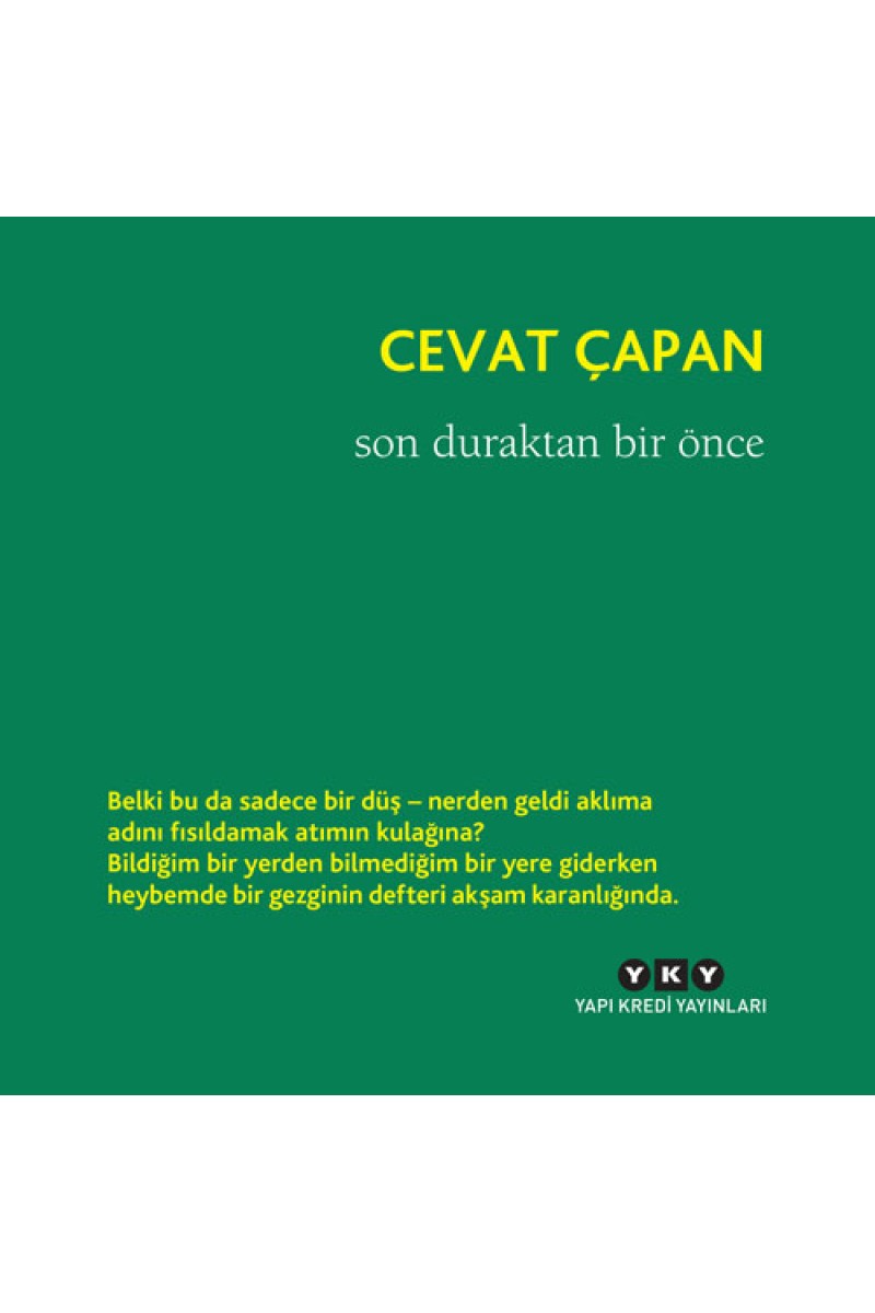 Son Duraktan Bir Önce