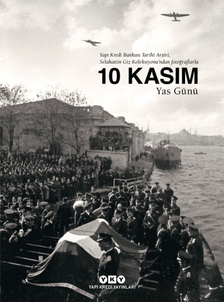 10 Kasım - Yas Günü 10 Kasım - Yas Günü