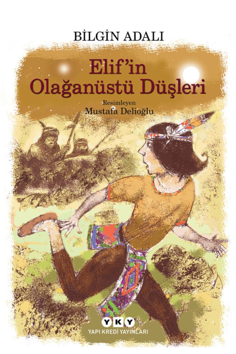 Elif’in Olağanüstü Düşleri