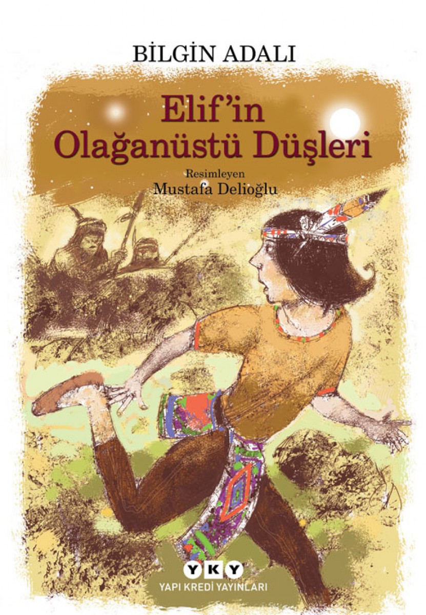 Elif’in Olağanüstü Düşleri Elif’in Olağanüstü Düşleri