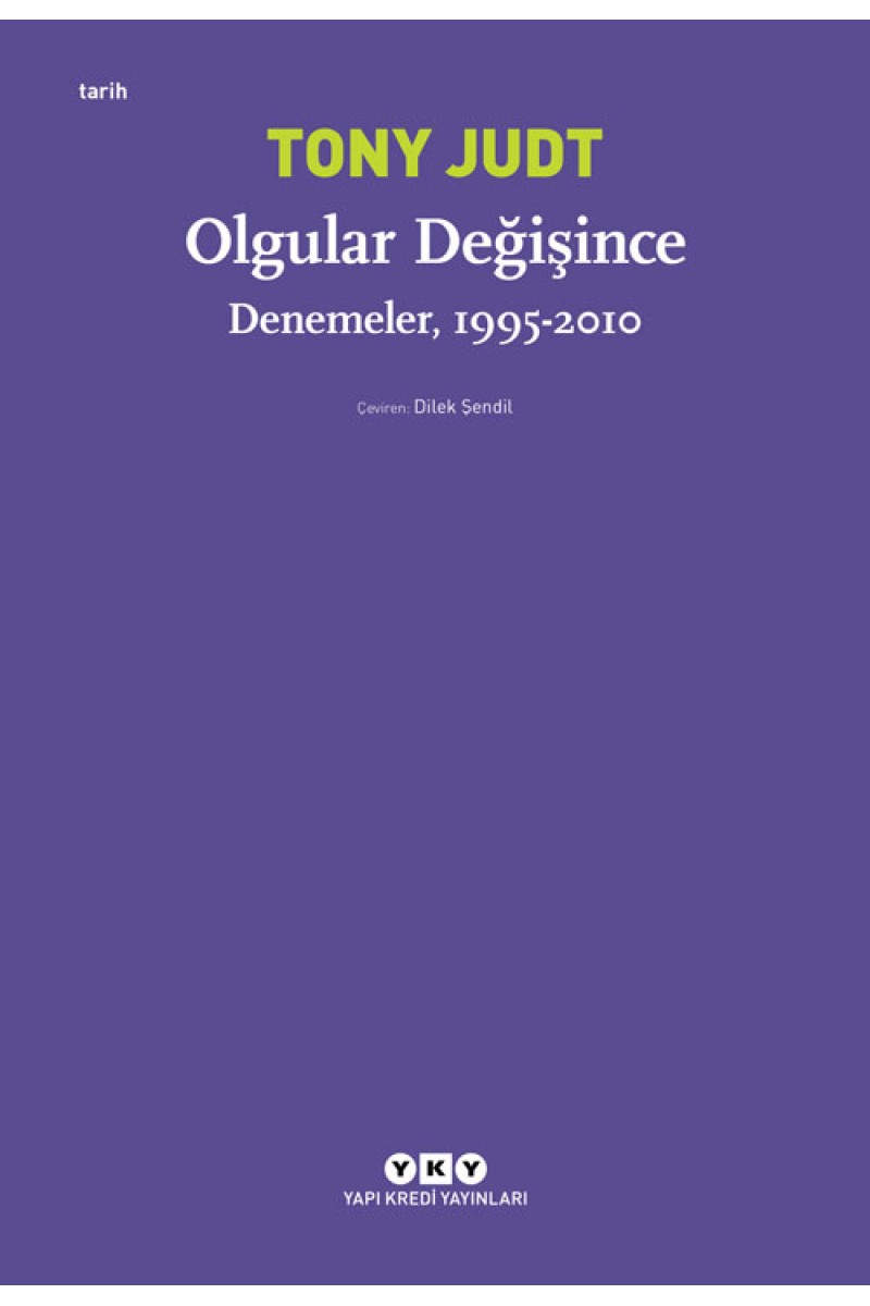 Olgular Değişince - Denemeler, 1995 - 2010