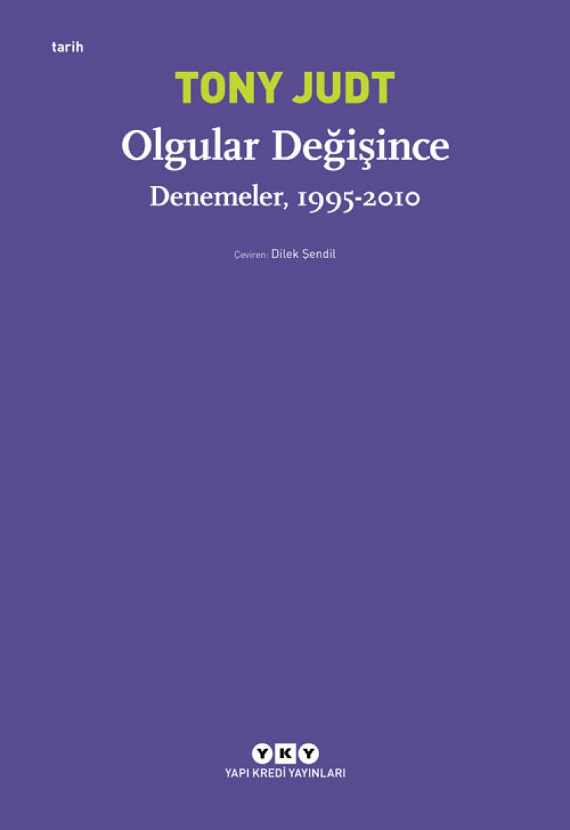 Olgular Değişince - Denemeler, 1995 - 2010