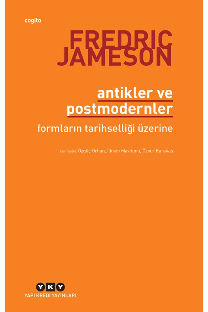 Antikler ve Postmodernler - Formların Tarihselliği Üzerine