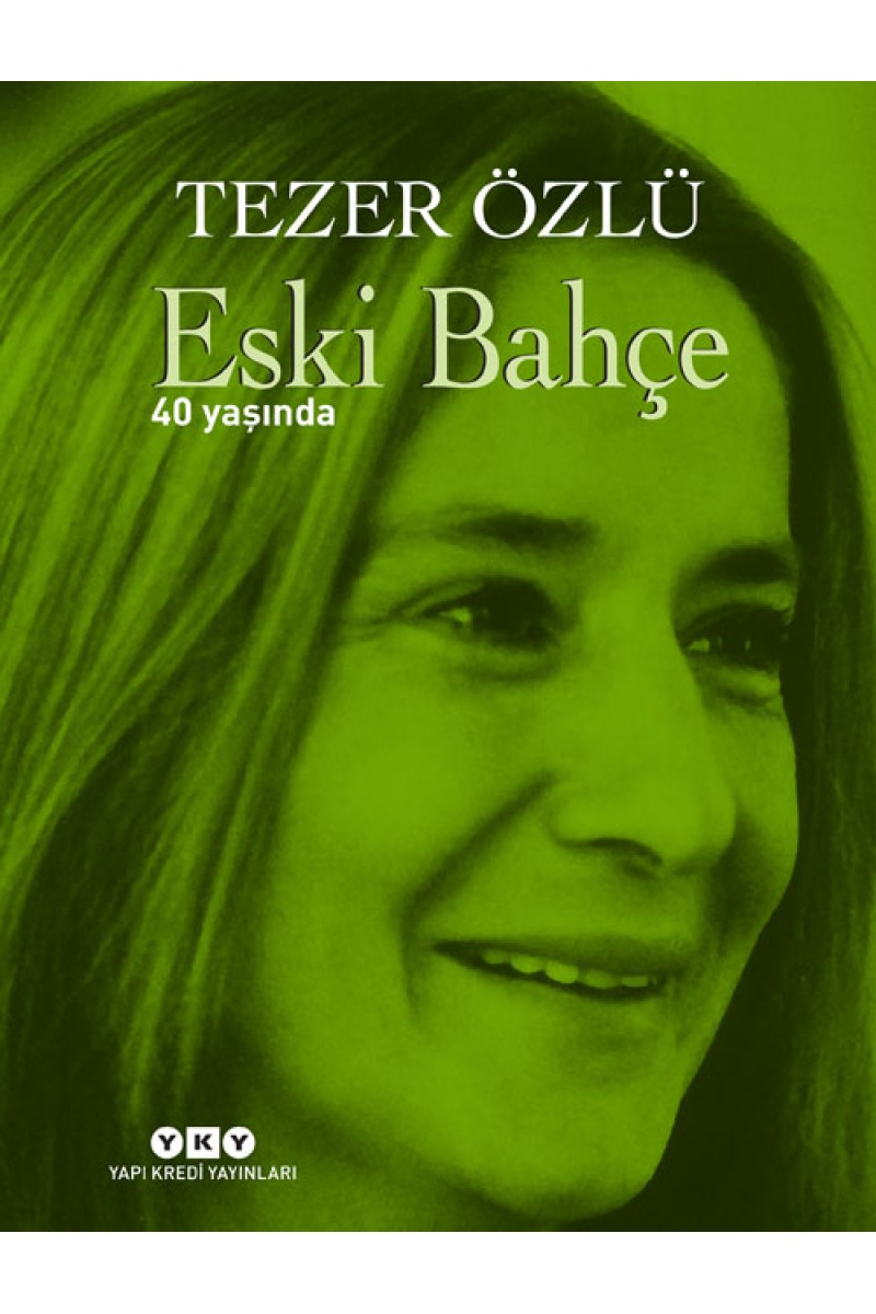 Eski Bahçe - 40 Yaşında (Numaralı Özel Baskı)