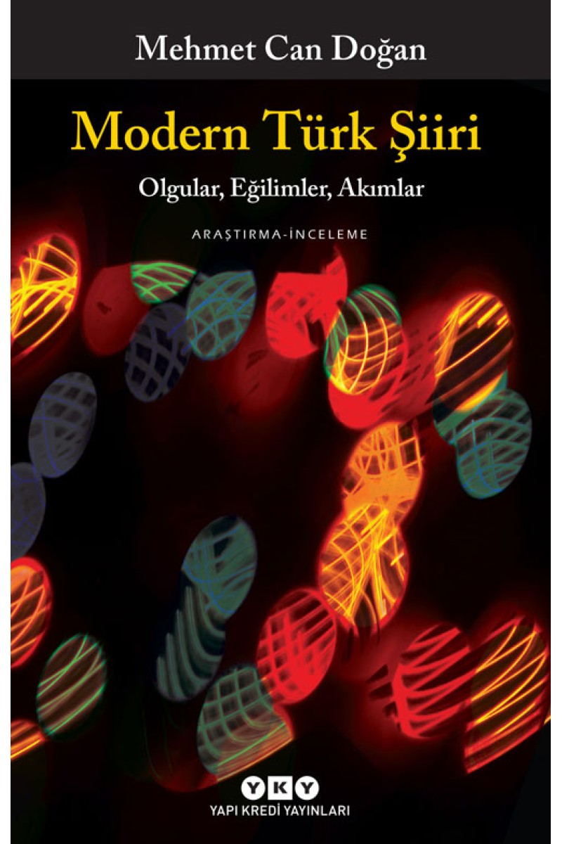 Modern Türk Şiiri - Olgular, Eğilimler, Akımlar