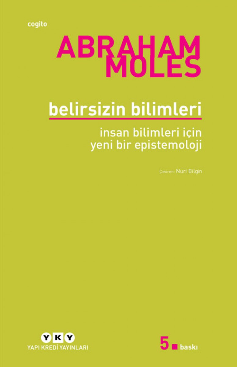 Belirsizin Bilimleri - İnsan Bilimleri İçin Yeni Bir Epistemoloji