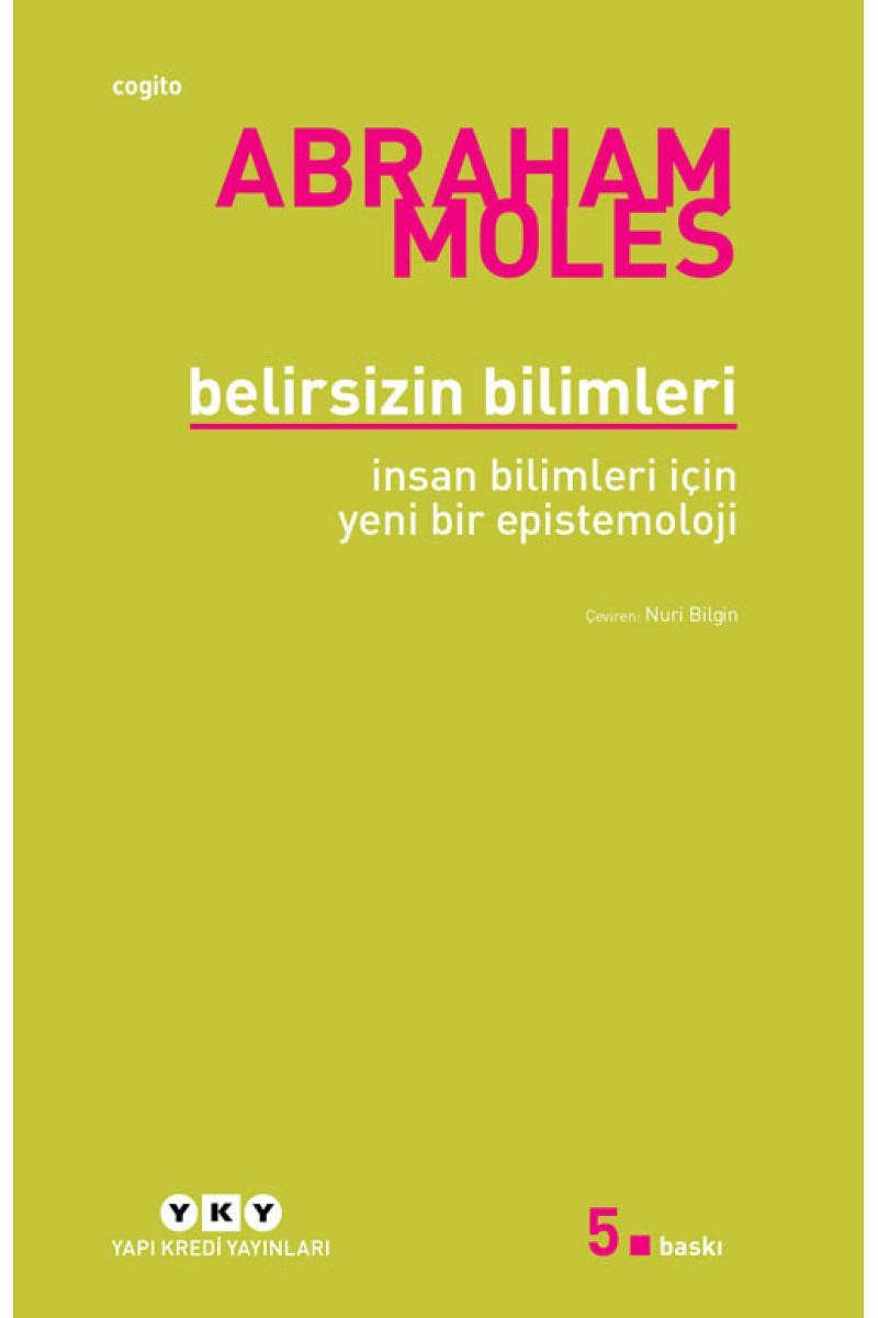 Belirsizin Bilimleri - İnsan Bilimleri İçin Yeni Bir Epistemoloji