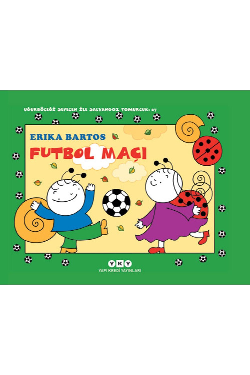 Uğurböceği Sevecen ile Salyangoz Tomurcuk 27 - Futbol Maçı
