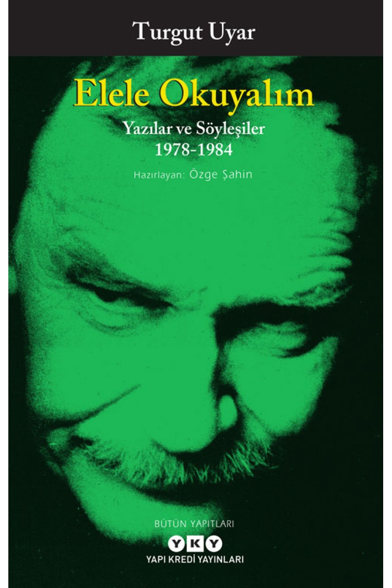 Elele Okuyalım - Yazılar ve Söyleşiler 1978-1984