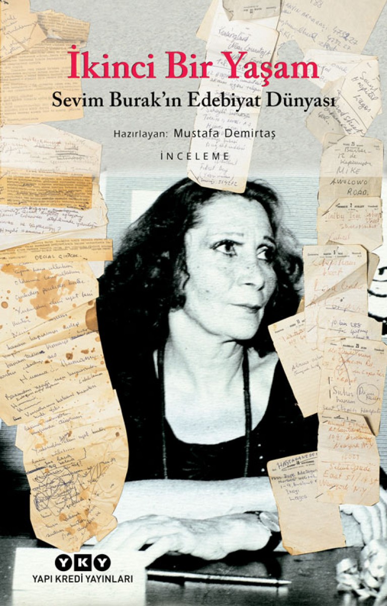 İkinci Bir Yaşam - Sevim Burak’ın Edebiyat Dünyası