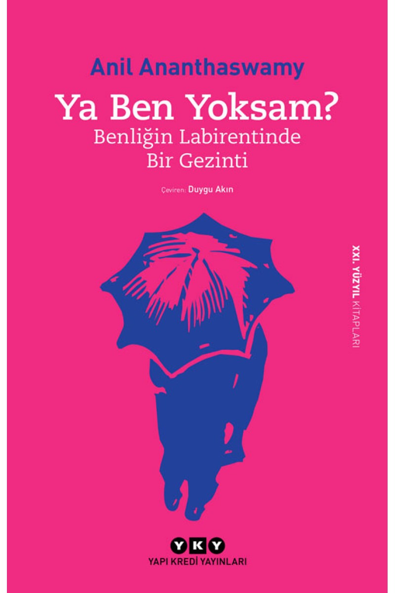 Ya Ben Yoksam? - Benliğin Labirentinde Bir Gezinti
