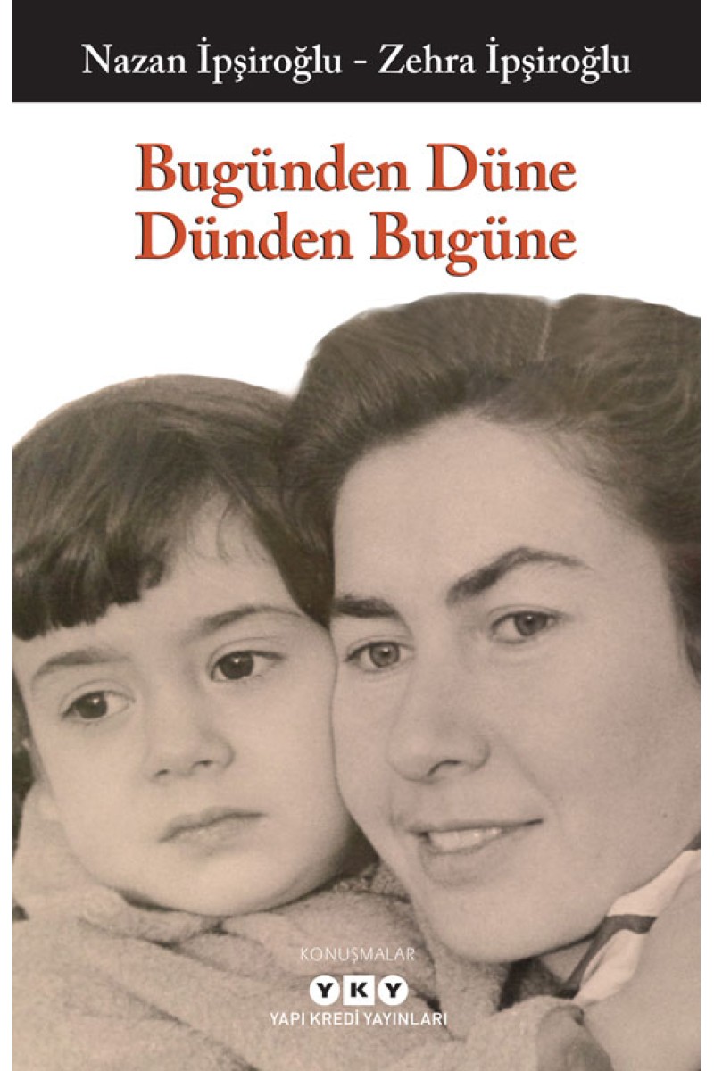 Bugünden Düne Dünden Bugüne