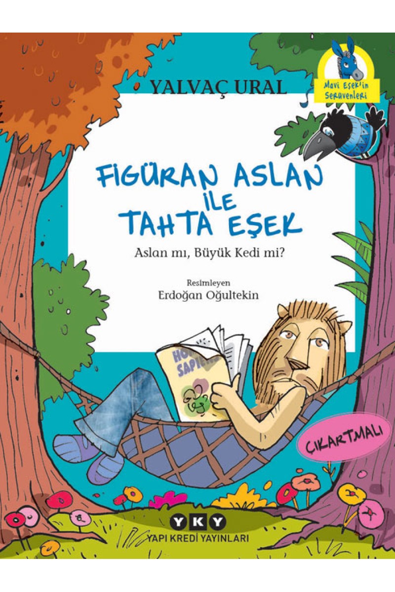 Figüran Aslan ile Tahta Eşek / Aslan mı, Büyük Kedi mi?
