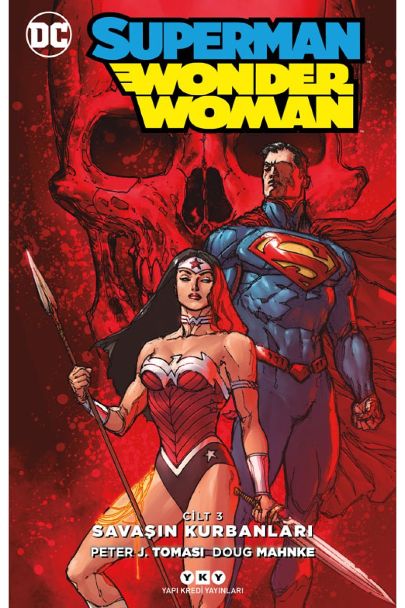 Superman / Wonder Woman - Cilt 3: Savaşın Kurbanları