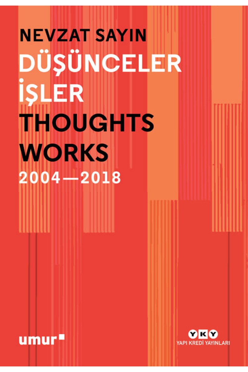 Düşünceler / İşler - Thoughts / Works