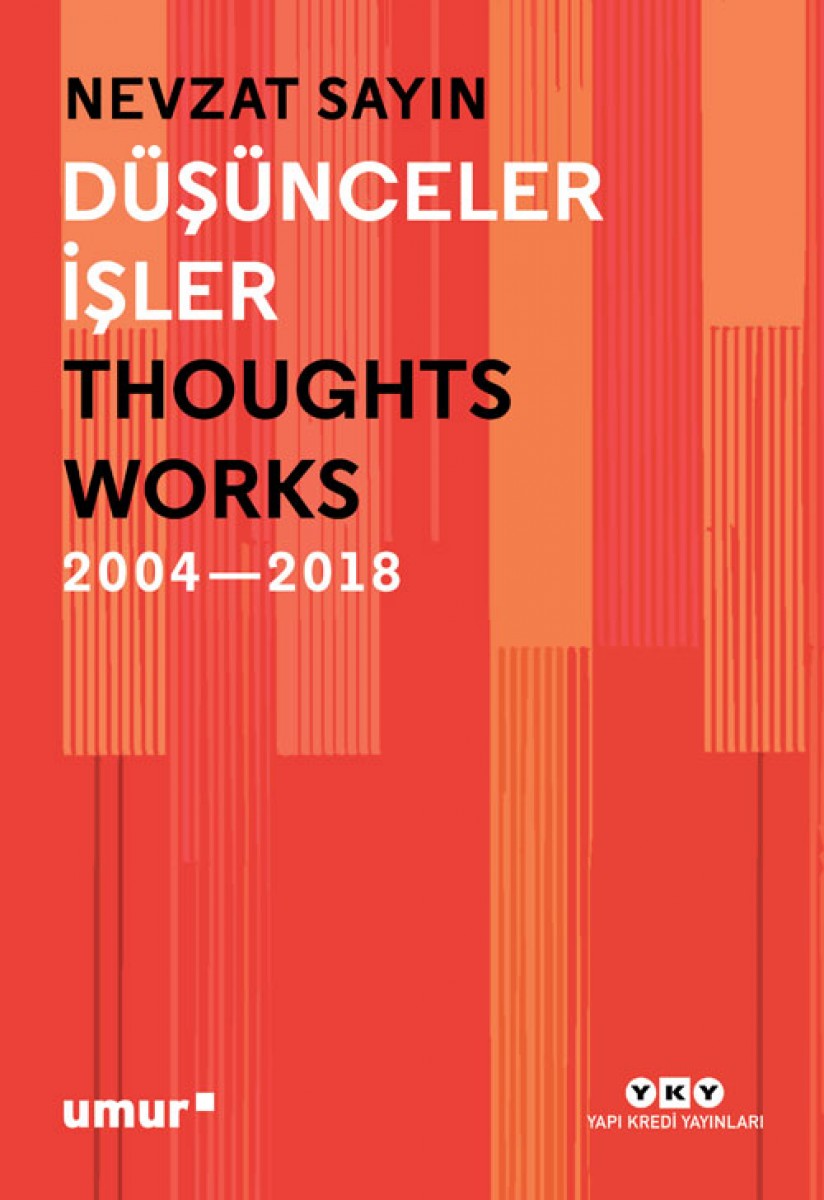 Düşünceler / İşler - Thoughts / Works