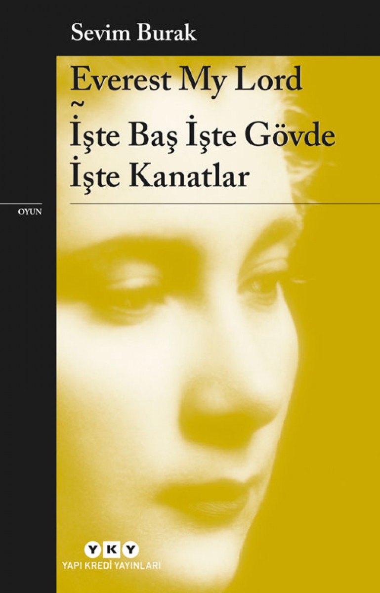 Everest My Lord - İşte Baş İşte Gövde İşte Kanatlar