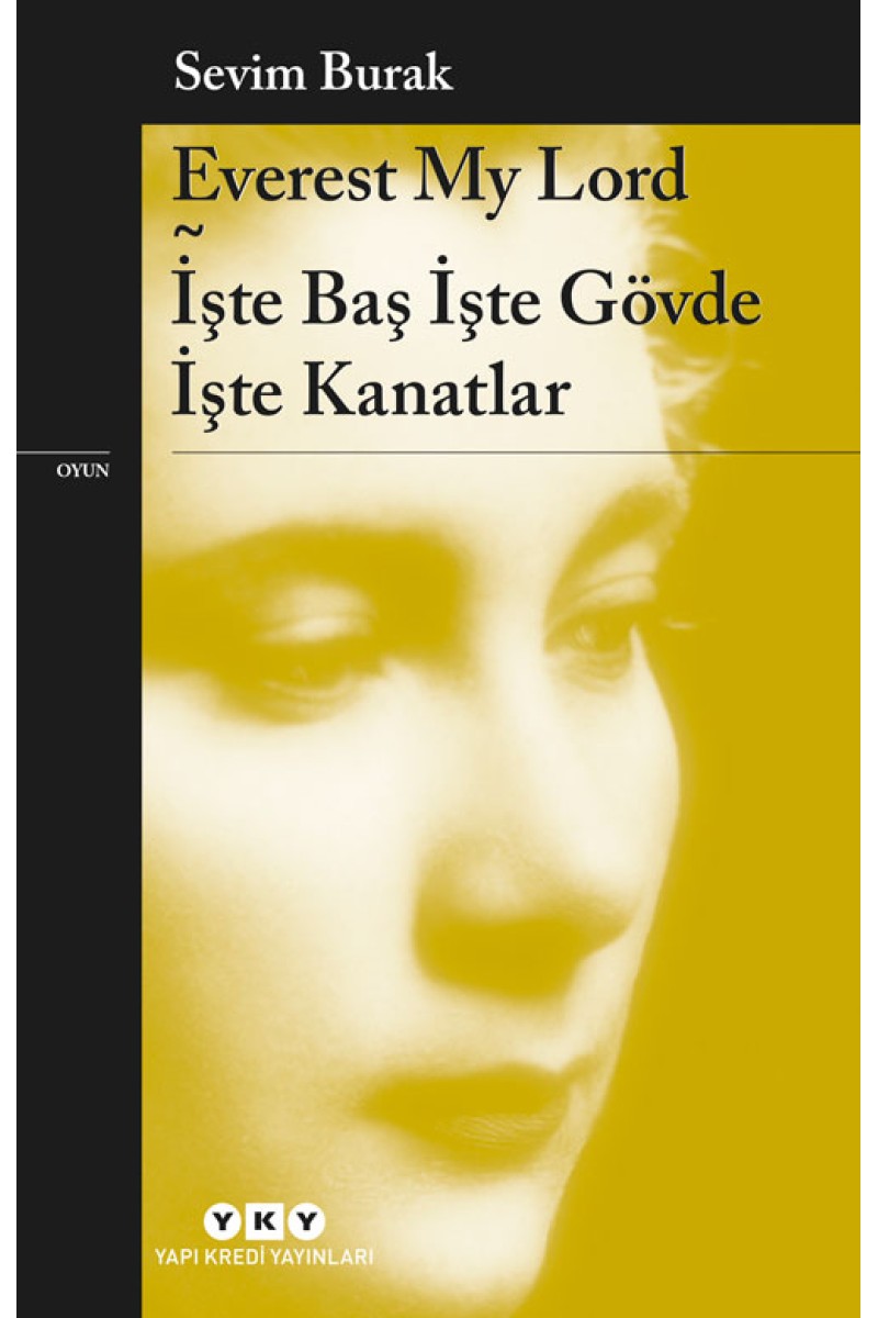 Everest My Lord - İşte Baş İşte Gövde İşte Kanatlar