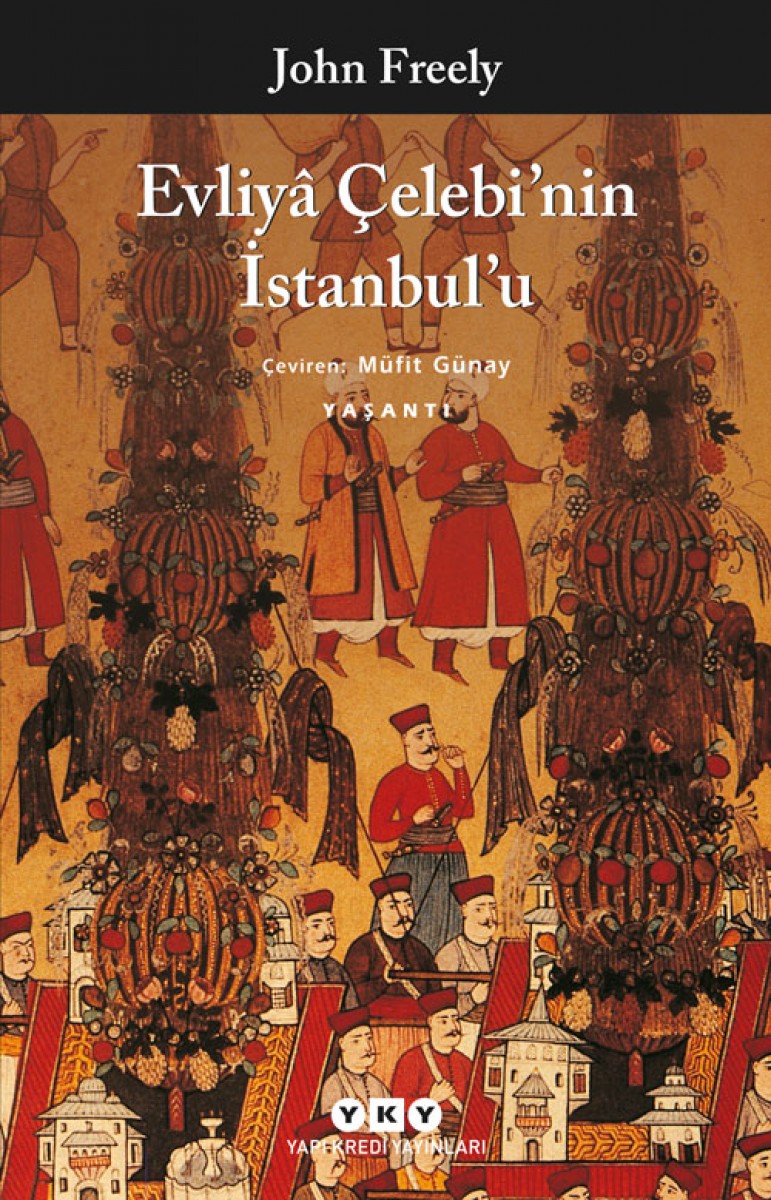Evliyâ Çelebi'nin İstanbul'u