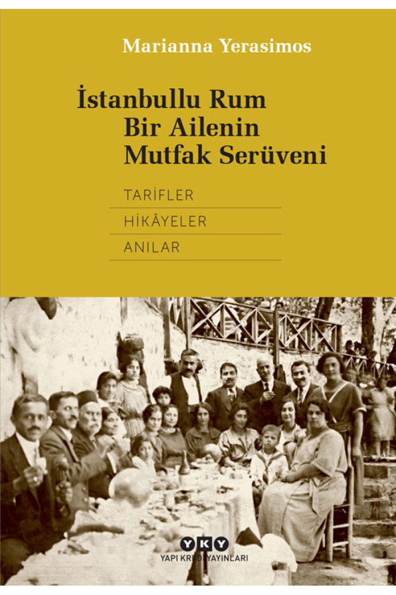 İstanbullu Rum Bir Ailenin Mutfak Serüveni