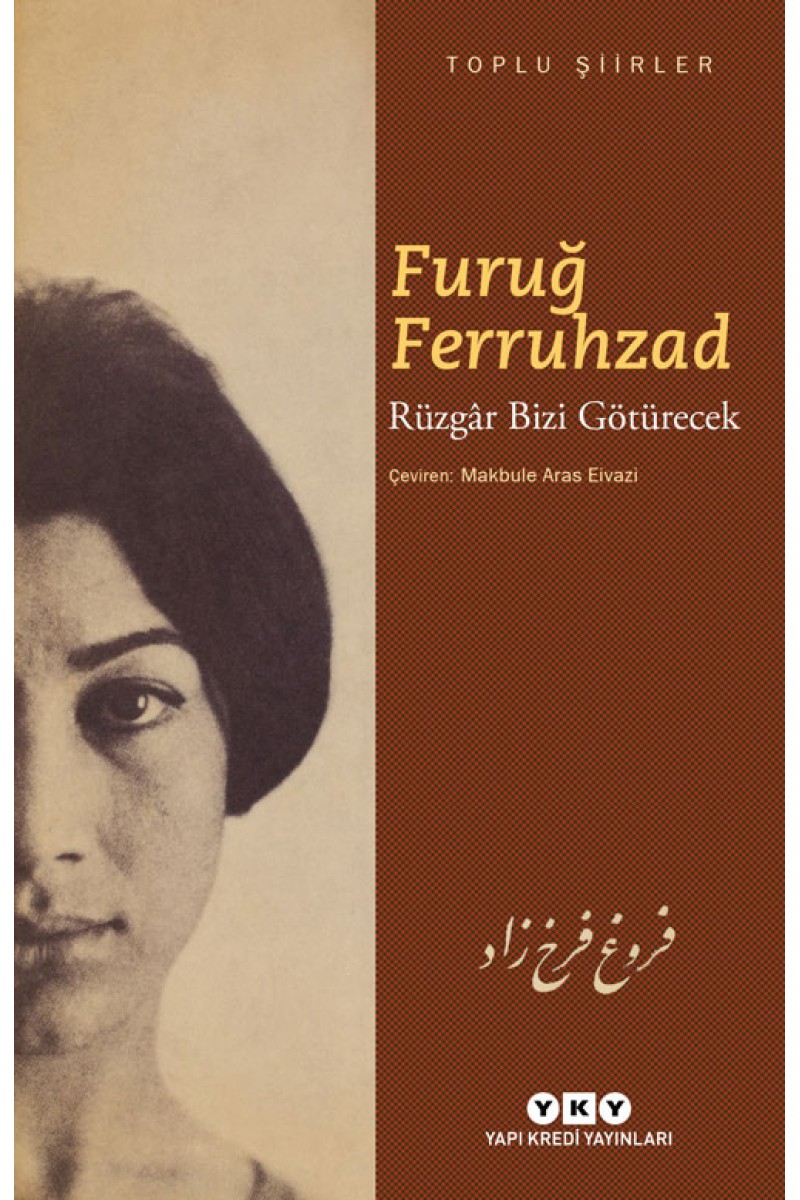 Rüzgâr Bizi Götürecek - Toplu Şiirler