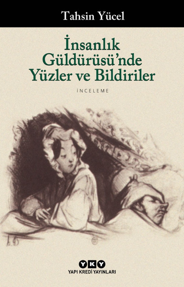 İnsanlık Güldürüsü'nde Yüzler ve Bildiriler
