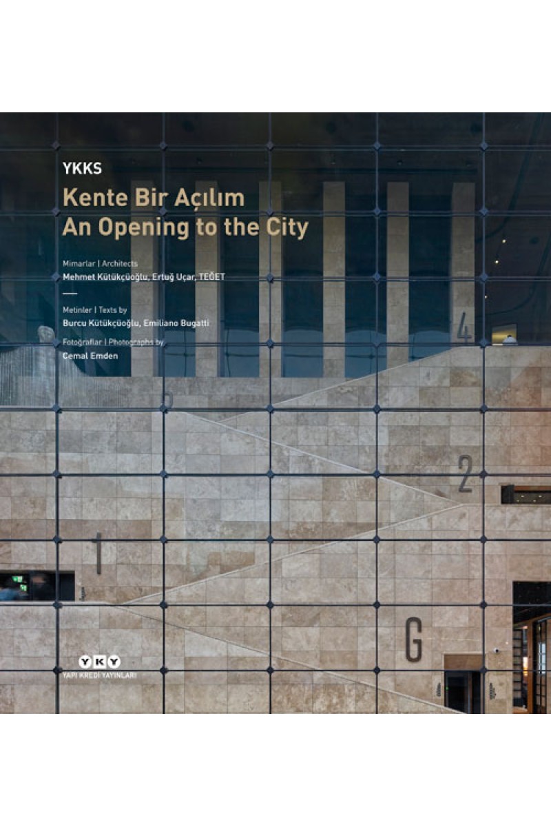 YKKS Kente Bir Açılım / An Opening to the City