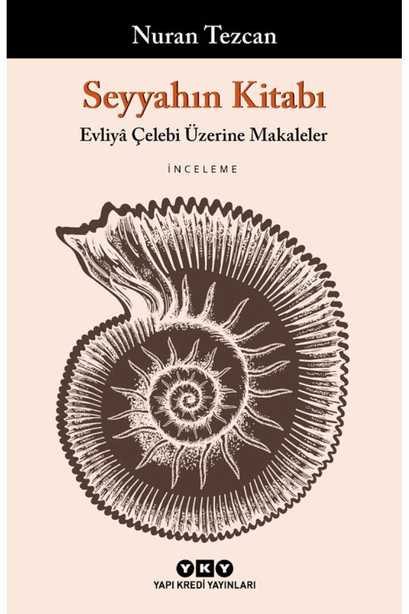 Seyyahın Kitabı - Evliyâ Çelebi Üzerine Makaleler
