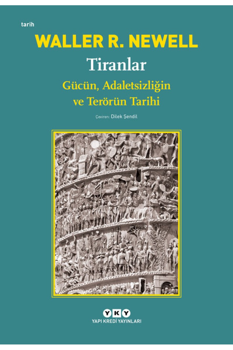 Tiranlar - Gücün, Adaletsizliğin ve Terörün Tarihi