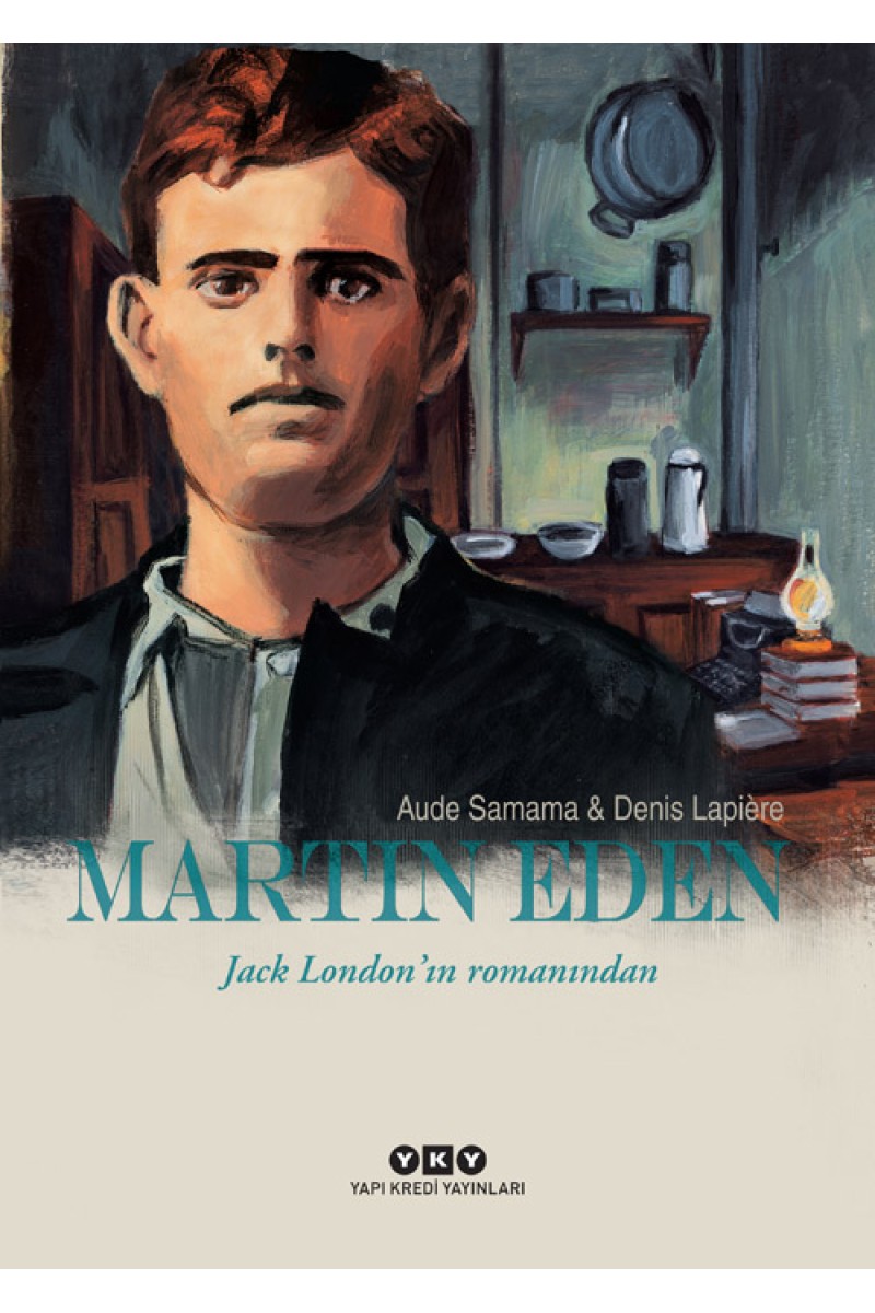 Martin Eden - Jack London’ın Romanından (Karton Kapak)