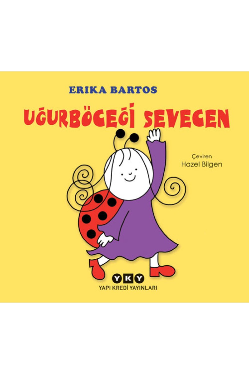 Uğurböceği Sevecen (Sert Kapak)