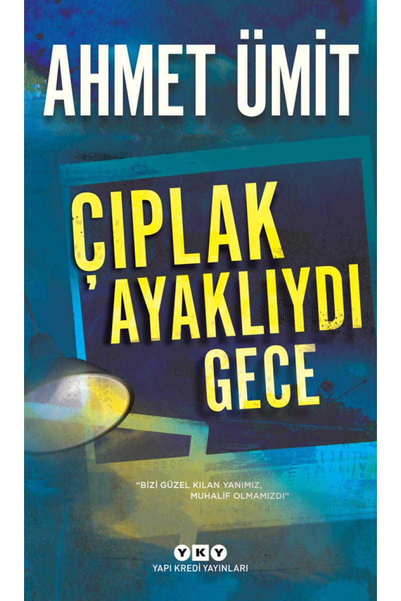 Çıplak Ayaklıydı Gece