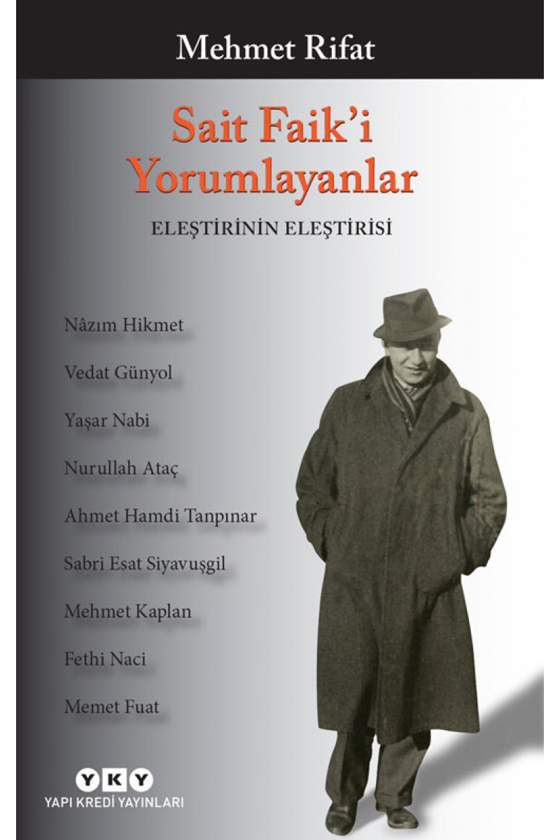 Sait Faik’i Yorumlayanlar / Eleştirinin Eleştirisi