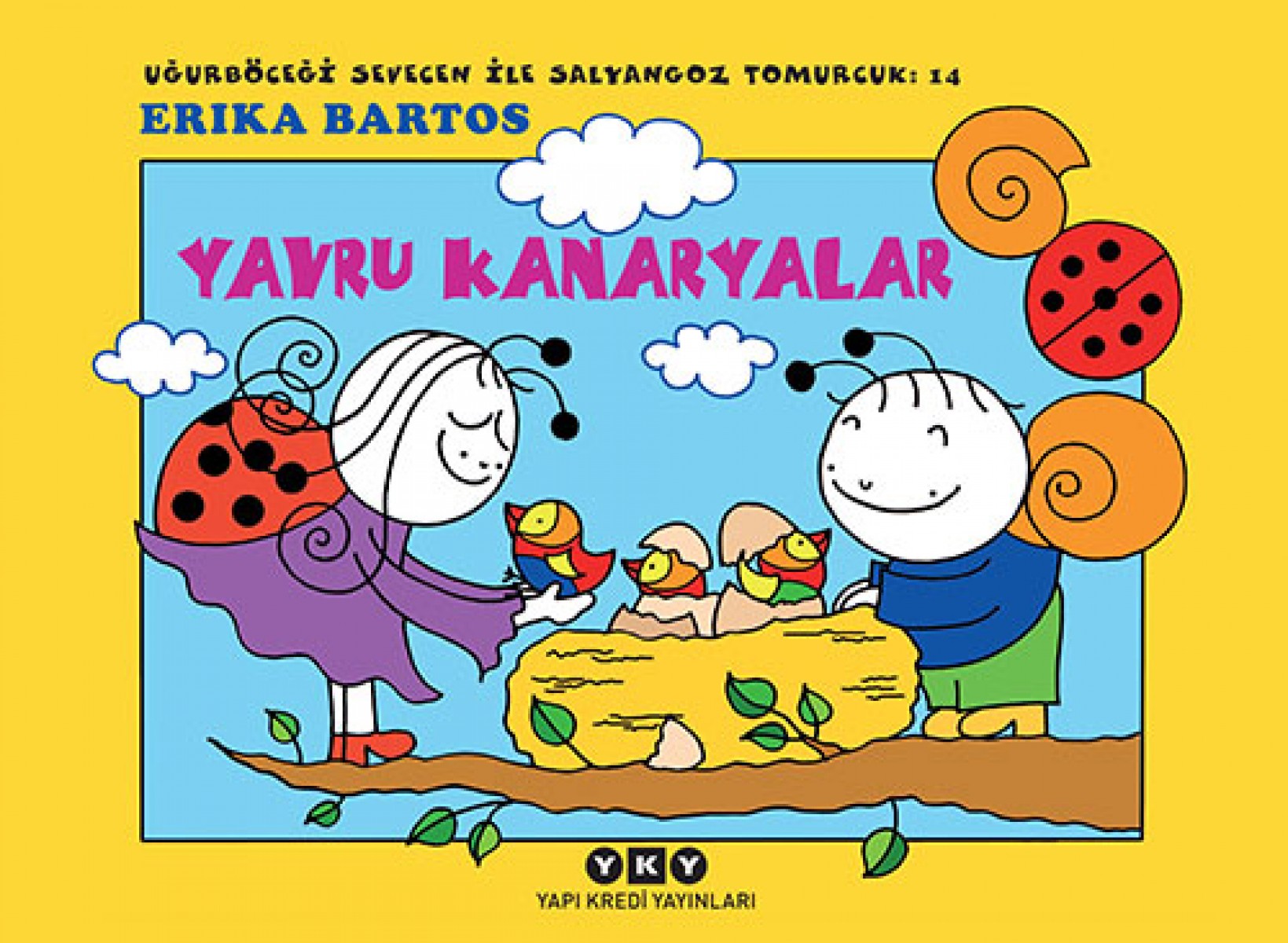 Uğurböceği Sevecen İle Salyangoz Tomurcuk 14 - Yavru Kanaryalar