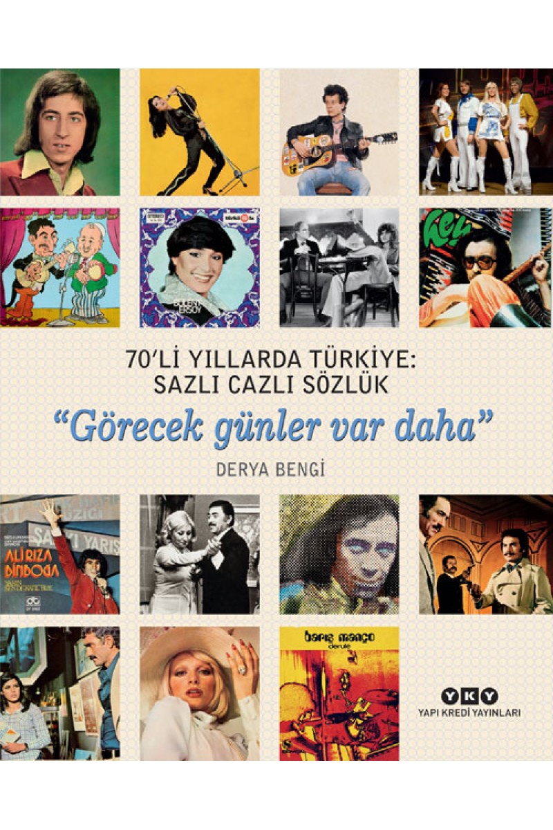 70’li Yıllarda Türkiye: Sazlı Cazlı Sözlük “Görecek günler var daha” (Karton Kapak)