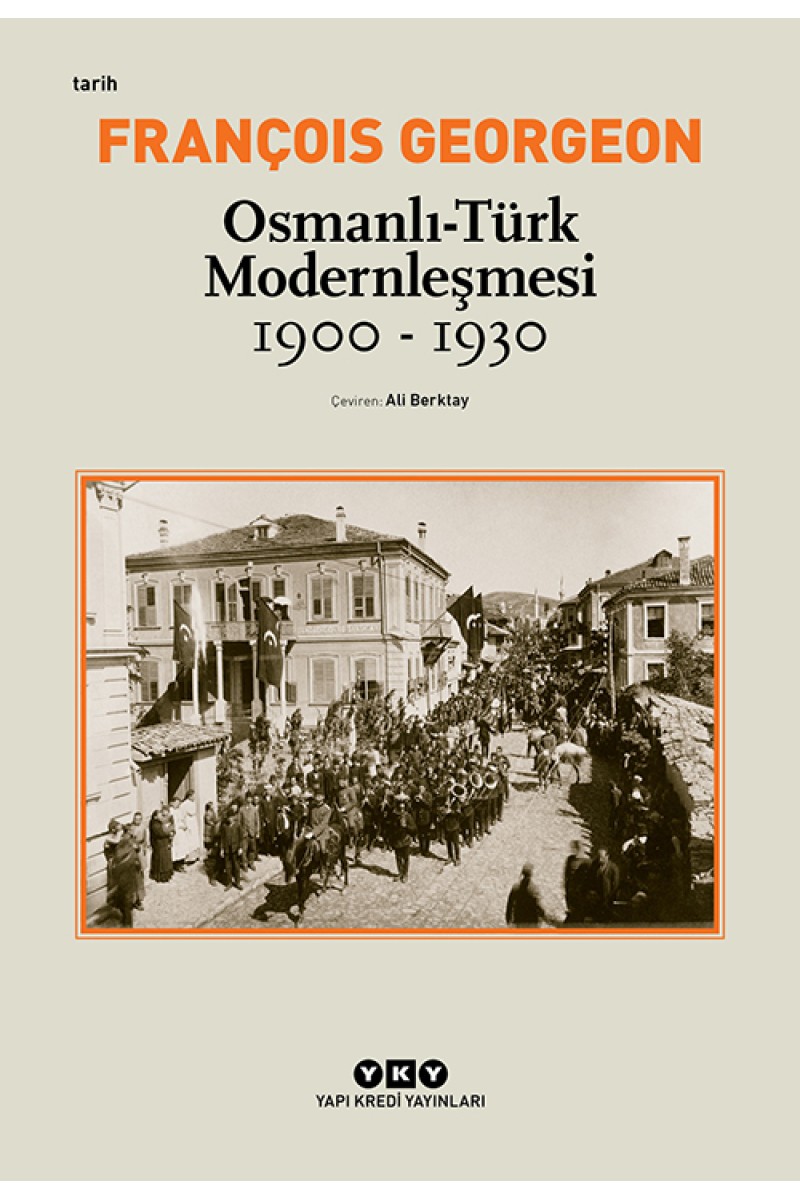 Osmanlı-Türk Modernleşmesi - 1900-1930
