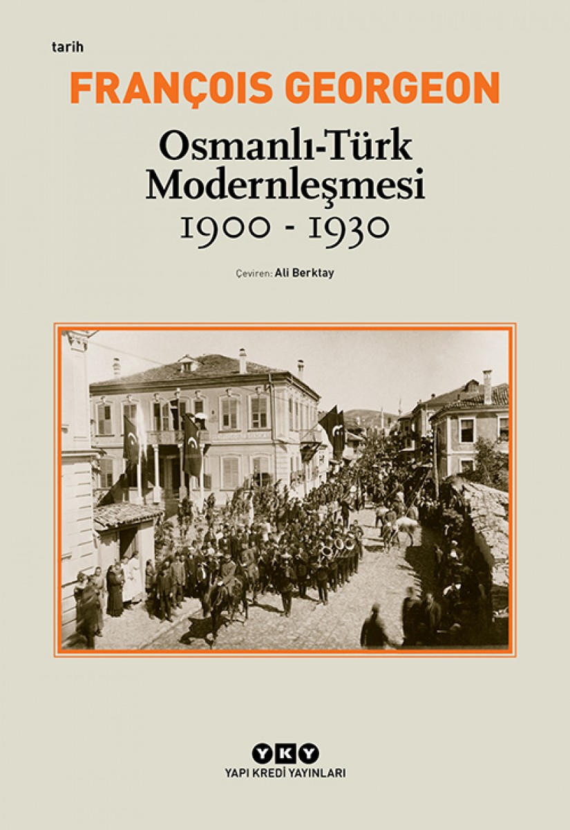 Osmanlı-Türk Modernleşmesi - 1900-1930