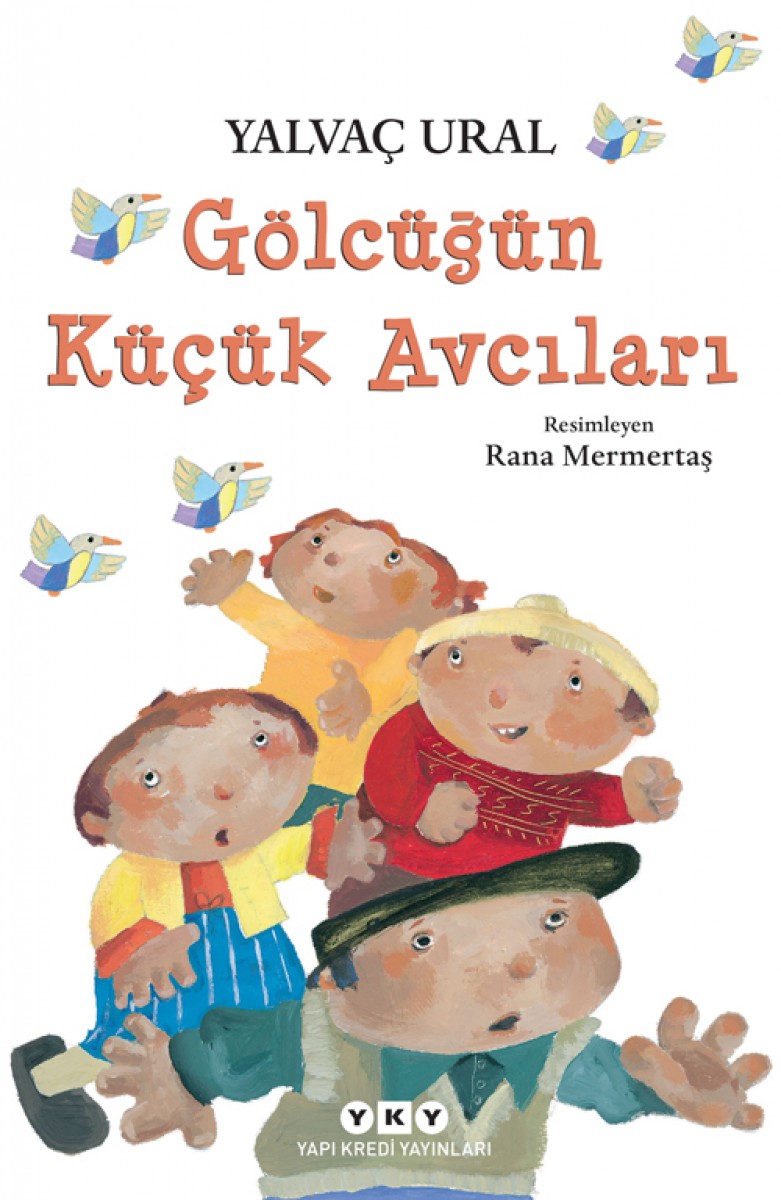 Gölcüğün Küçük Avcıları