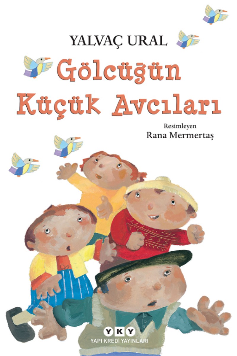 Gölcüğün Küçük Avcıları