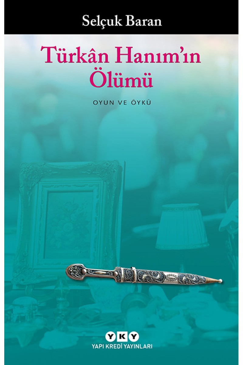 Türkân Hanım’ın Ölümü