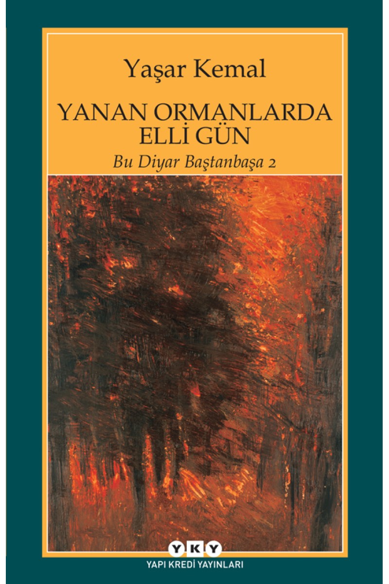 Yanan Ormanlarda Elli Gün / Bu Diyar Baştanbaşa 2