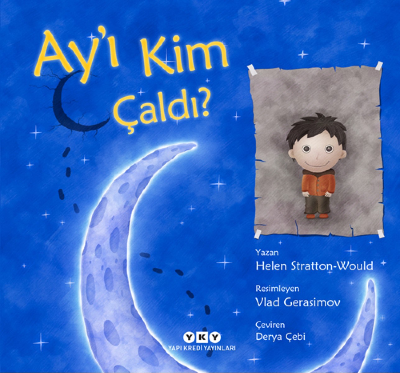 Ay’ı Kim Çaldı?