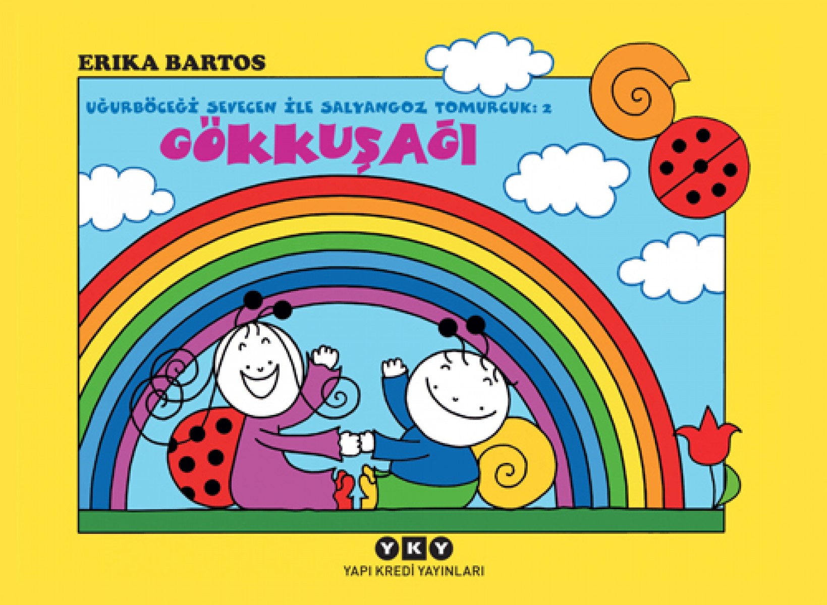 Uğurböceği Sevecen ile Salyangoz Tomurcuk 2 - Gökkuşağı