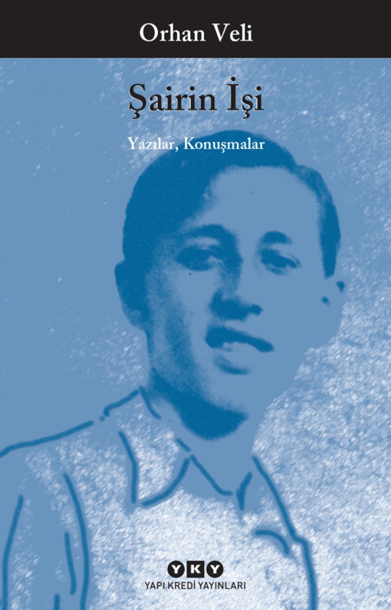 Şairin İşi / Yazılar, Konuşmalar